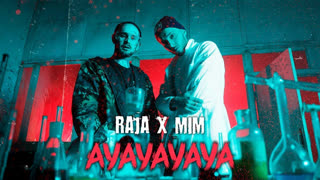 Премьера клипа! RAJA x MIM - AYAYAYAYA (23.03.2019) feat. ft
